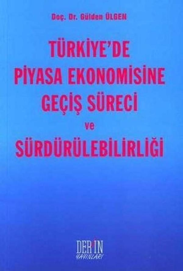 Türkiye'de Piyasa Ekonomisine Geçiş Süreci ve Sürdürülebilirliği - Derin Yayınları - Image 1