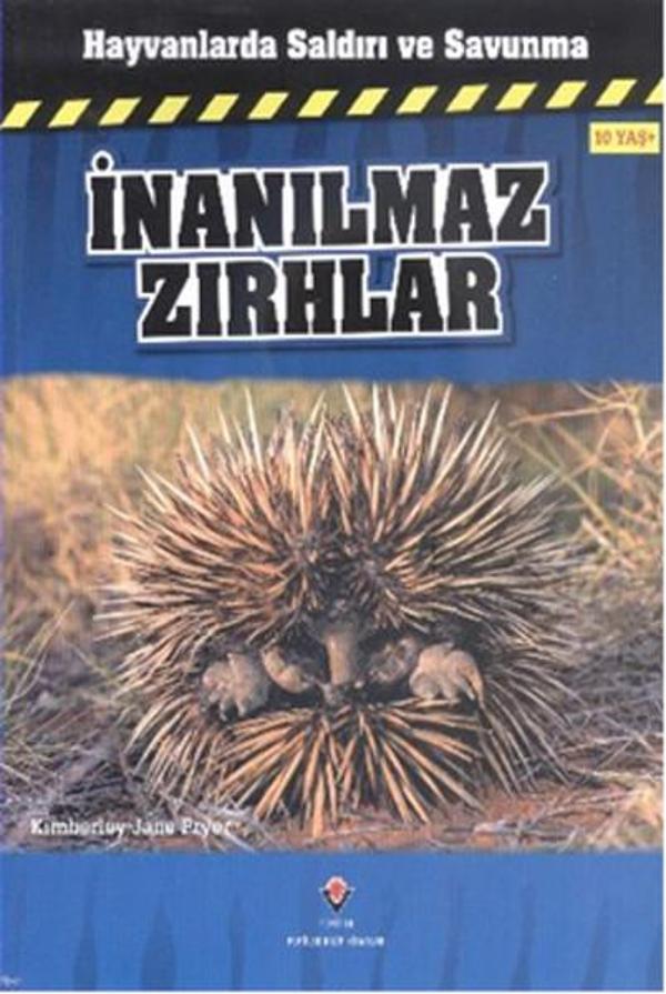 Hayvanlarda Saldırı ve Savunma - İnanılmaz Zırhlar - Tübitak Yayınları - Image 1