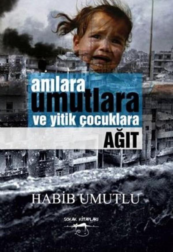 Anılara Umutlara ve Yitik Çocuklara Ağıt - Sokak Kitapları Yayınları - Image 1