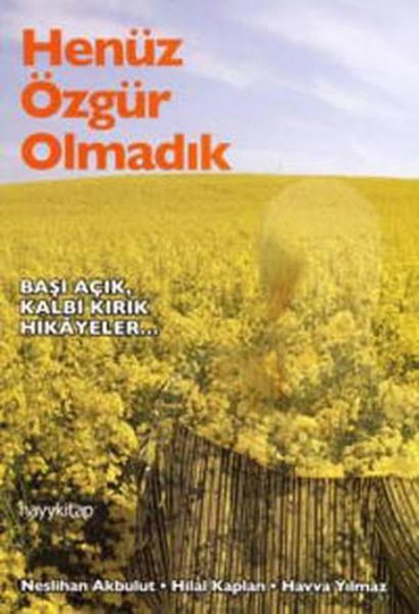 Henüz Özgür Olmadık - Hayykitap - Image 1
