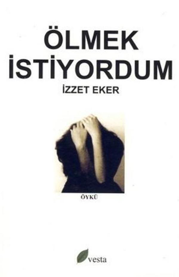 Ölmek İstiyordum - Vesta Yayınları - Image 1