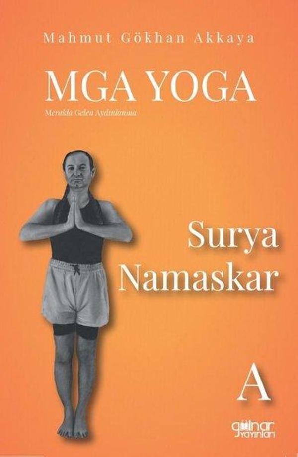 MGA Yoga: Merakla Gelen Aydınlanma - Surya Namaskar-A - Gülnar Yayınları - Image 1
