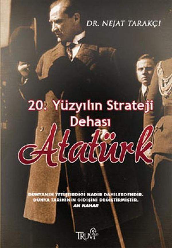 20. Yüzyılın Strateji Dehası Atatürk - Truva Yayınları - Image 1