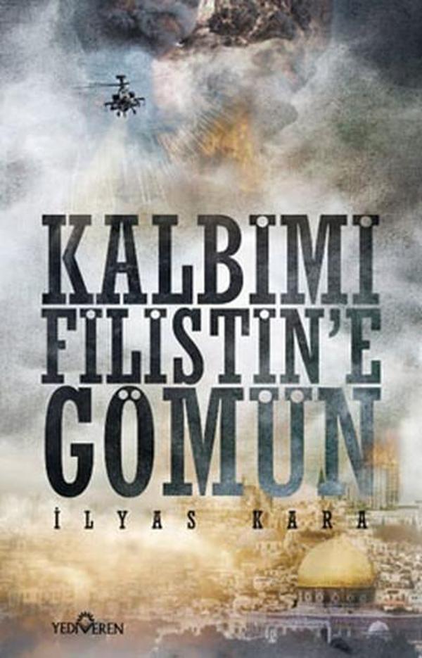 Kalbimi Filistin'e Gömün - Yediveren Yayınları - Image 1