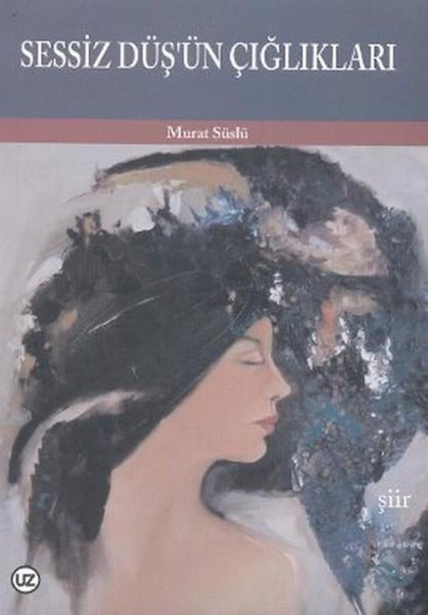Sessiz Düş'ün Çığlıkları - Uz Kitap - Image 1