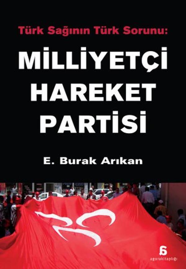 Milliyetçi Hareket Partisi - Agora Kitaplığı - Image 1