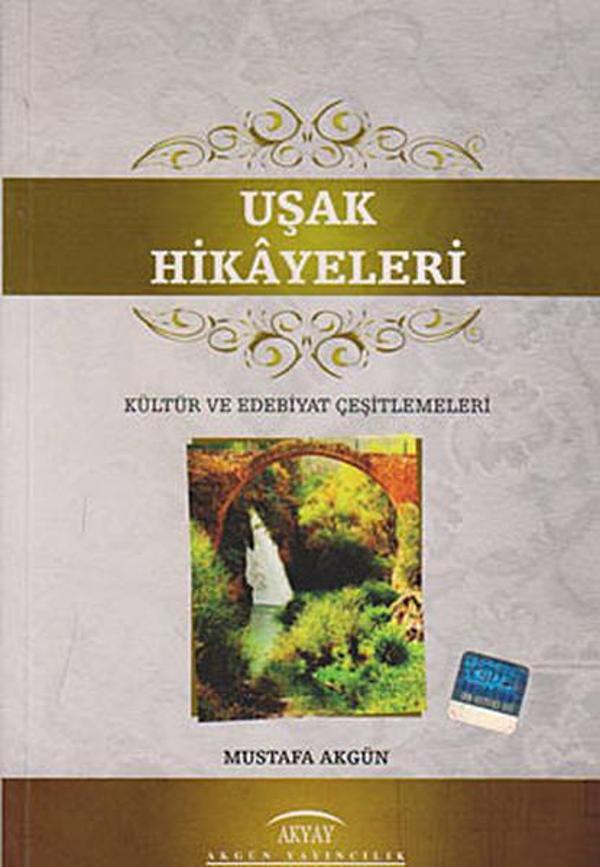 Akgün Yayıncılık Uşak Hikayeleri - Akgün Yayıncılık - Image 1