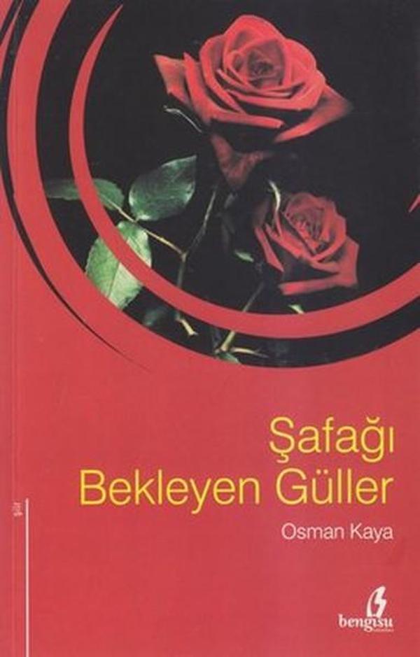 Şafağı Bekleyen Güller - Bengisu Yayınları - Image 1