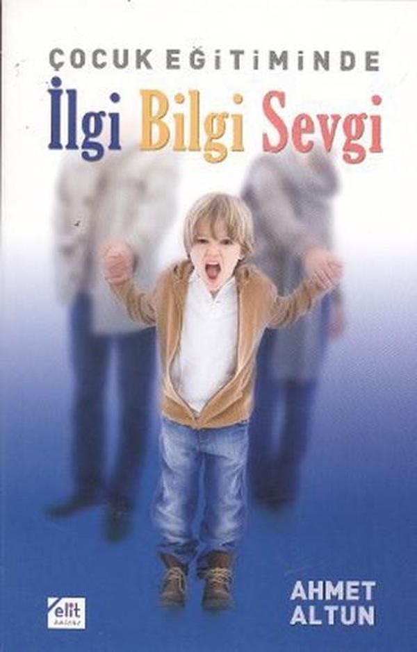 Çocuk Eğitiminde İlgi Bilgi Sevgi - Elit Kültür - Image 1