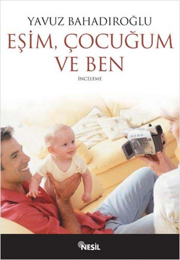 Eşim Çocuğum ve Ben - Nesil Yayınları - Image 1