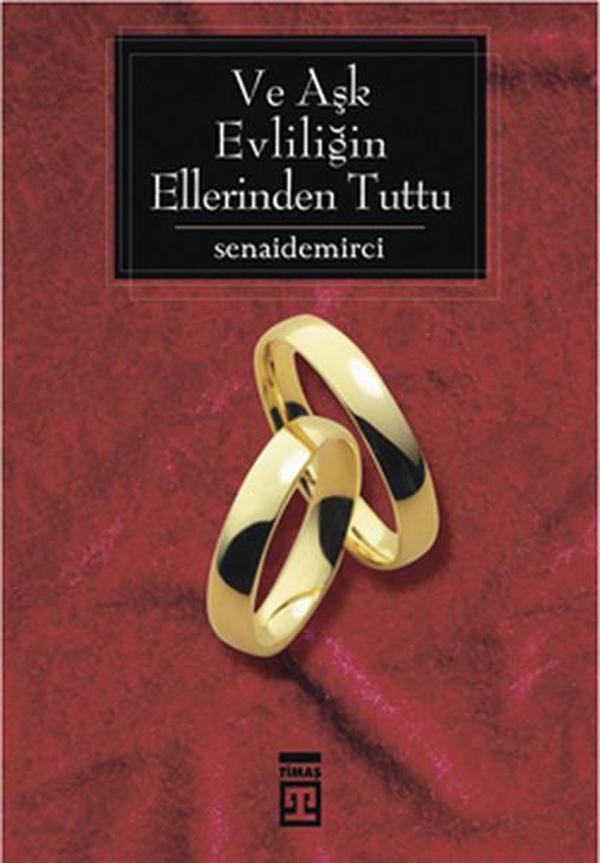 Ve Aşk Evliliğin Ellerinden Tuttu - Timaş Yayınları - Image 1