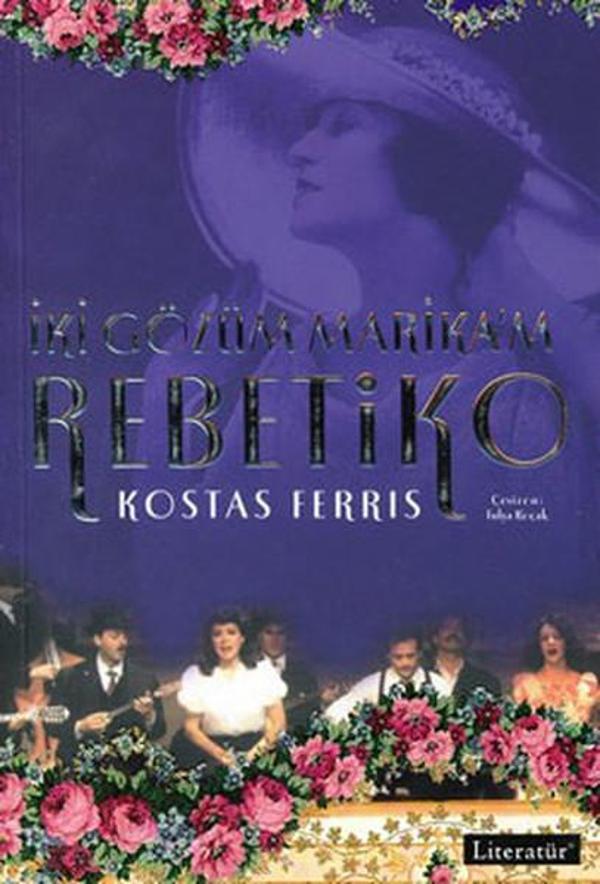İki Gözüm Marika'm-Rebetiko - Literatür Yayıncılık - Image 1