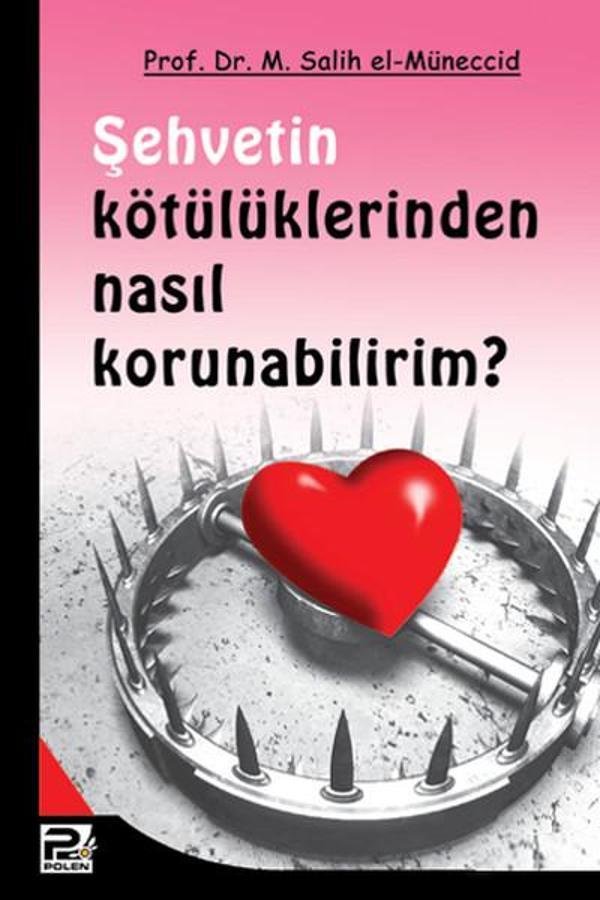 Şehvetin Kötülüklerinden Nasıl Korunabilirim? - Karınca Polen - Image 1