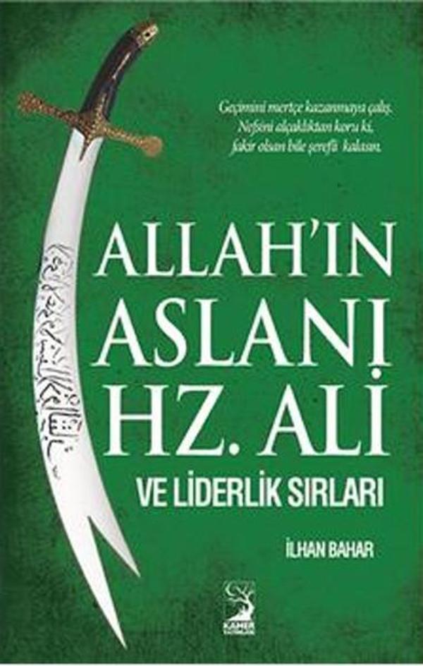 Allahın Aslanı Hz Ali ve Liderlik Sırları - Kamer Yayınları - Image 1