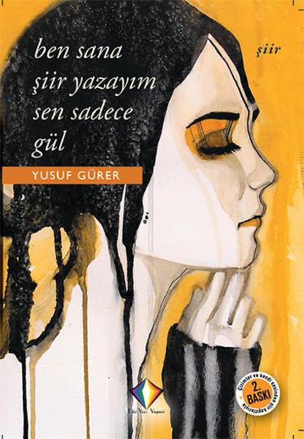 Ben Sana Şiir Yazayım Sen Sadece Gül - Düzyazı Yayınevi - Image 1