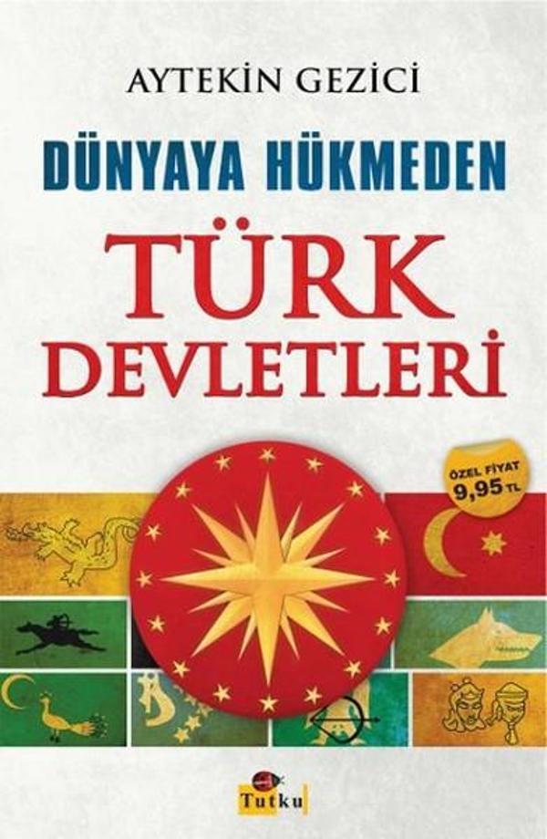 Dünyaya Hükmeden Türk Devletleri - Tutku Yayınevi - Image 1
