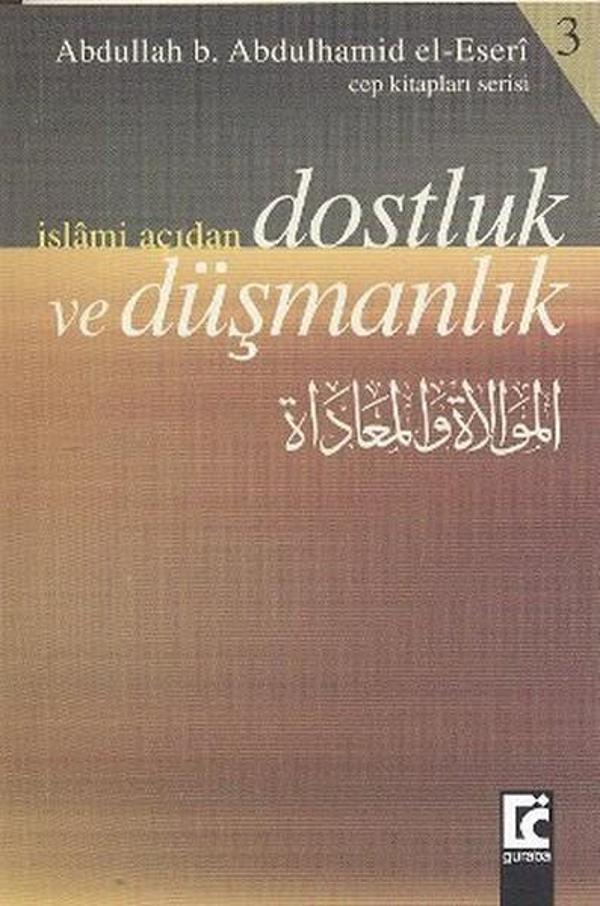 İslami Açıdan Dostluk ve Düşmanlık - Guraba Yayınları - Image 1