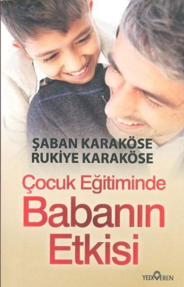 Çocuk Eğitiminde Babanın Etkisi - Yediveren Yayınları - Image 1