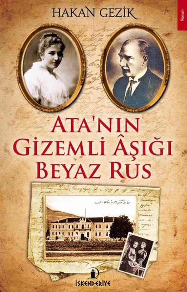 Ata'nın Gizemli Aşığı Beyaz Rus - İskenderiye Yayınları - Image 1
