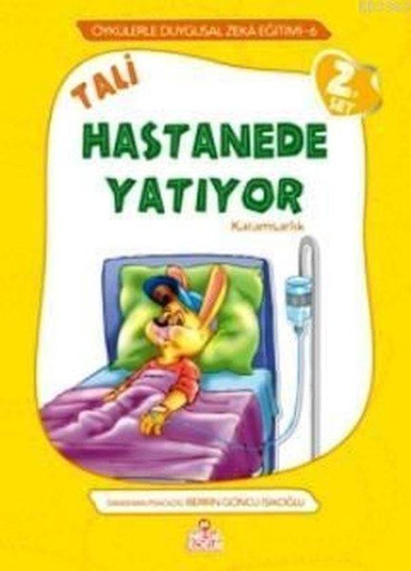 Öykülerle Duygusal Zeka Eğitimi 6 Tali Hastanede Yatıyor - Nesil Çocuk Yayınları - Image 1