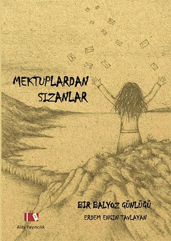 Mektuplardan Sızanlar - Bir Balyoz  Günlüğü - Alibi Yayıncılık - Image 1