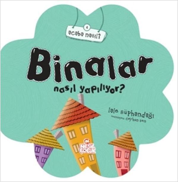 Binalar Nasıl Yapılıyor? - Nesil Çocuk Yayınları - Image 1