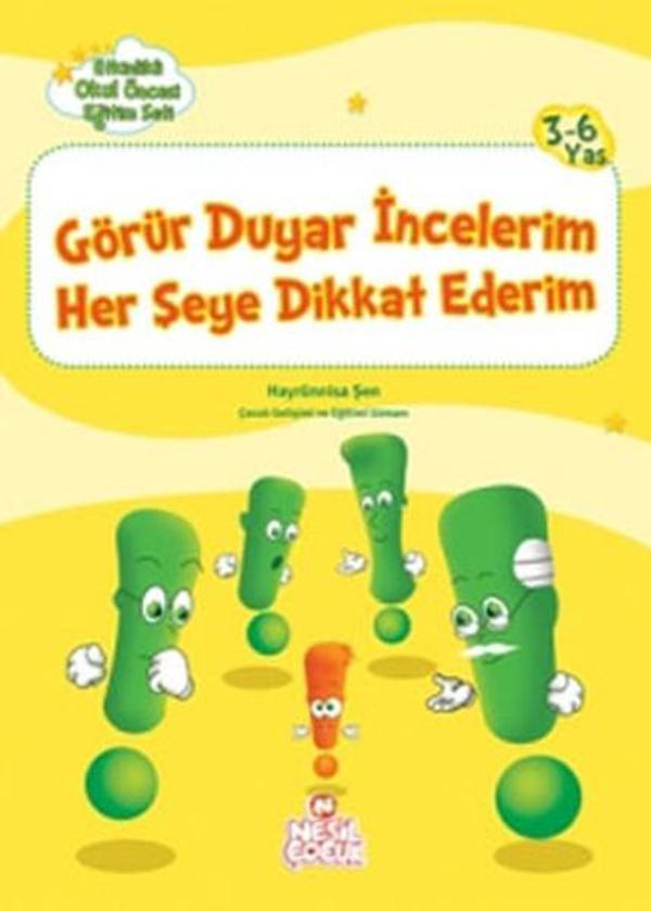 Görür Duyar İncelerim Her Şeye Dikkat Ederim - Etkinlikli Okul Öncesi Eğitim Seti - Nesil Çocuk Yayınları - Image 1