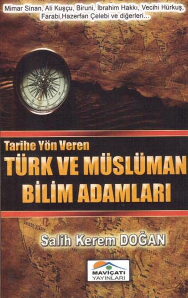Tarihe Yön Veren Türk ve Müslüman Bilim Adamları - Mavi Çatı Yayınları - Image 1