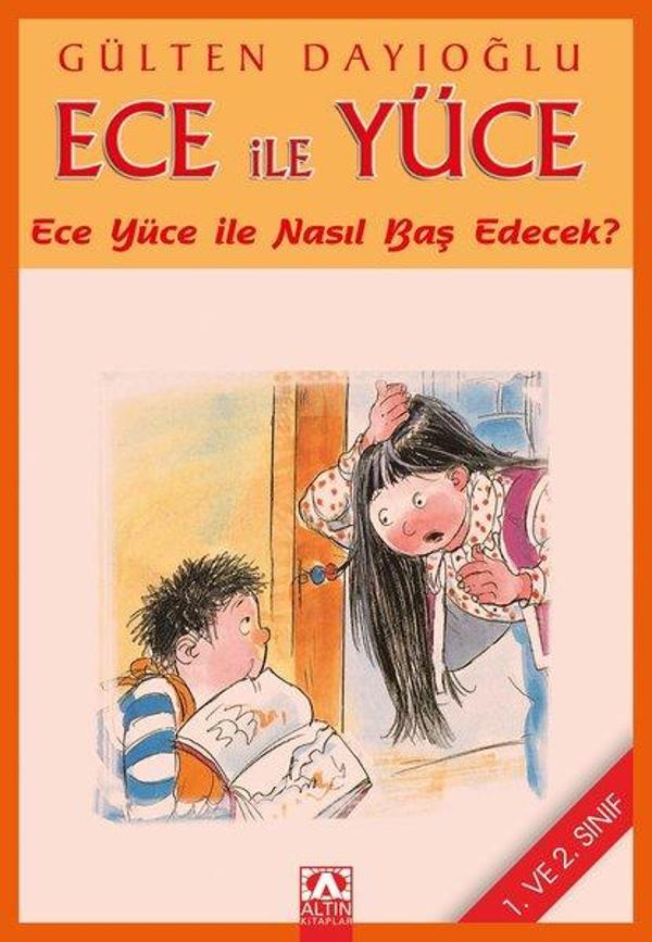 Ece ile Yüce-Ece Yüce ile Nasıl Baş Edecek? - Altın Kitaplar - Image 1