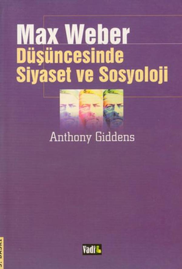 Max Weber Düşüncesinde Siyaset ve Sosyoloji - Vadi Yayınları - Image 1