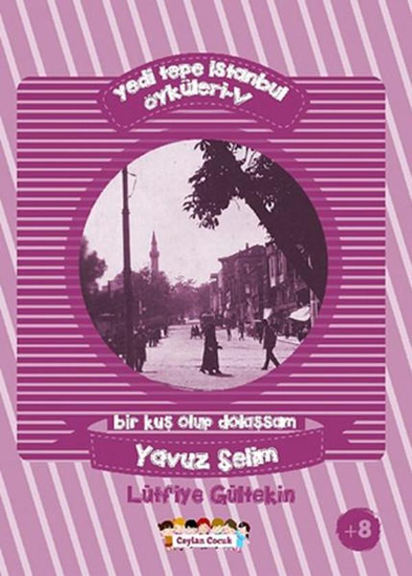 Yedi Tepe İstanbul Öyküleri 5 - Ceylan Çocuk - Image 1