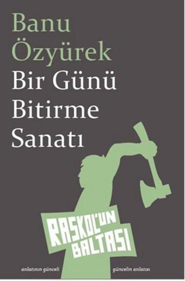 Bir Günü Bitirme Sanatı - Raskol'un Baltası - Image 1