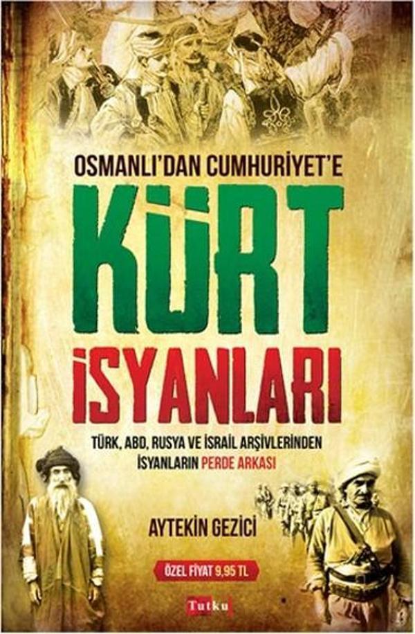 Osmanlı'dan Cumhuriyet'e Kürt isyanları - Tutku Yayınevi - Image 1