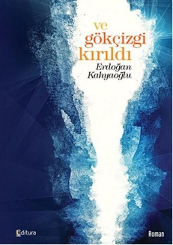Ve Gökçizgi Kırıldı - Editura - Image 1