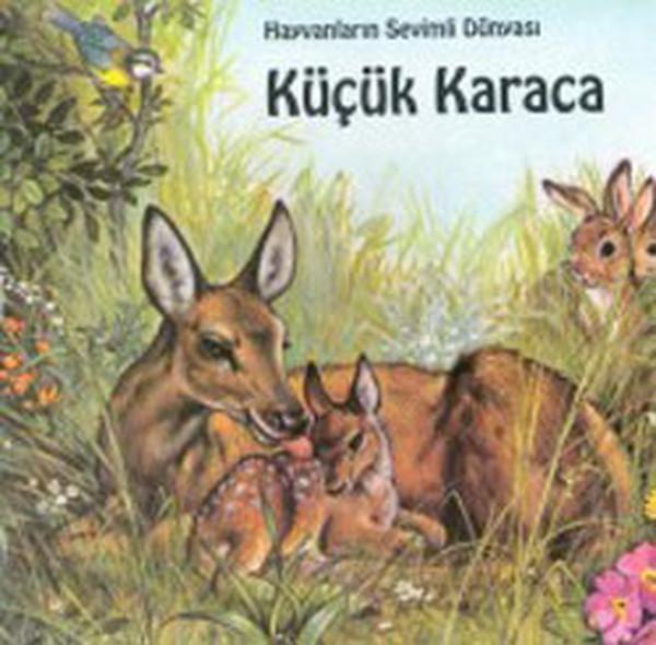 Hayvanların Sevimli Dünyası-Küçük Karaca - Altın Kitaplar - Image 1