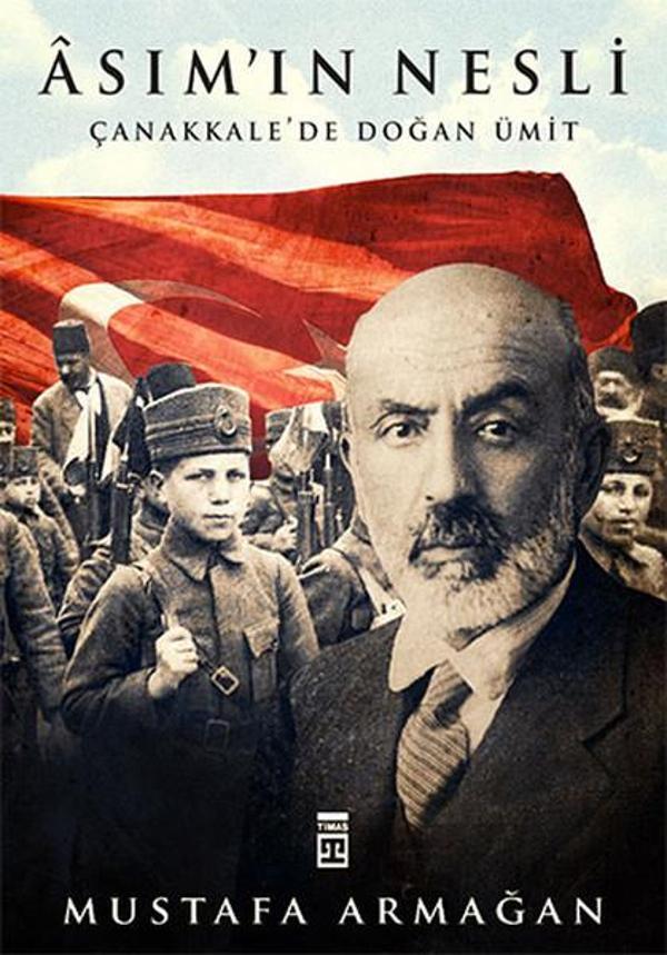 Asım'ın Nesli - Çanakkale'de Doğan Ümit - Timaş Yayınları - Image 1