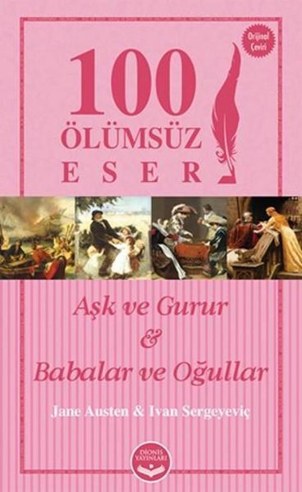 Aşk ve Gurur-Babalar ve Oğullar 100 Ölümsüz Eser - Dionis Yayınları - Image 1