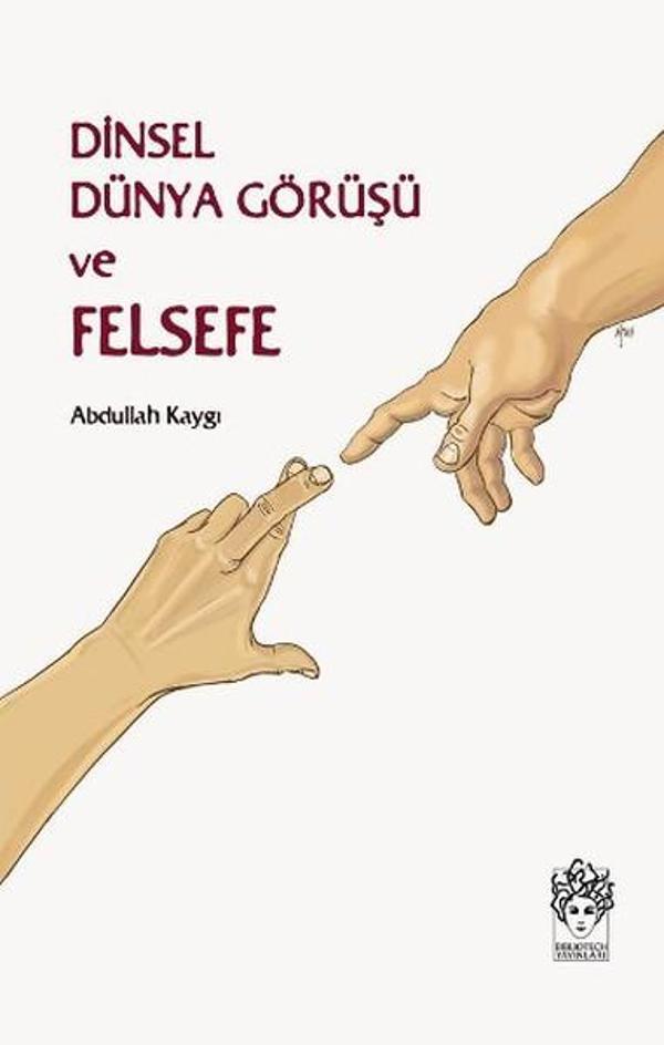 Dinsel Dünya Görüşü ve Felsefe - Bibliotech Yayınları - Image 1