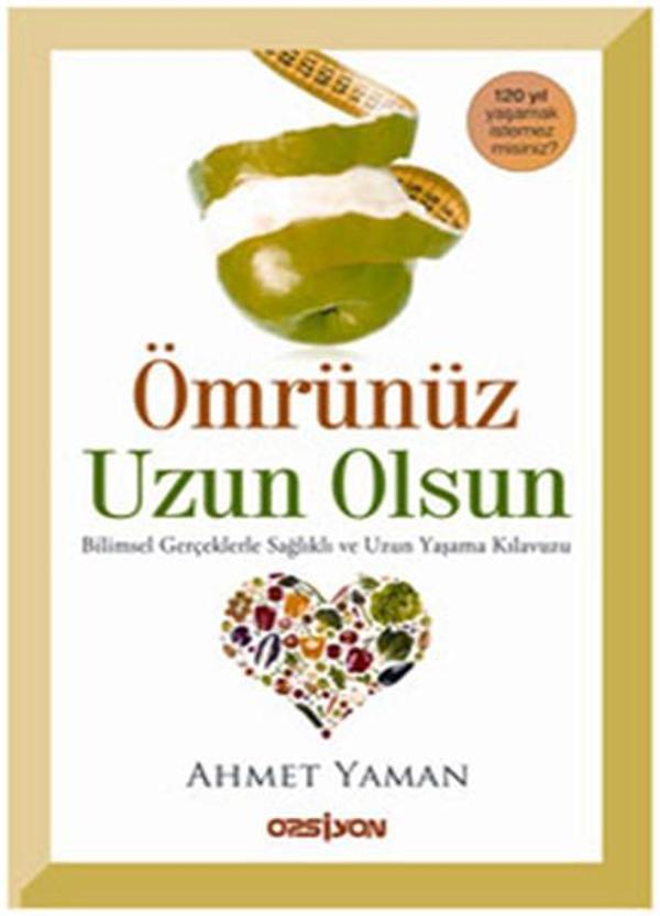 Ömrünüz Uzun Olsun Bilimsel Gerçklerle Sağlıklı ve Uzun Yaşama Kılavuzu - Opsiyon - Image 1