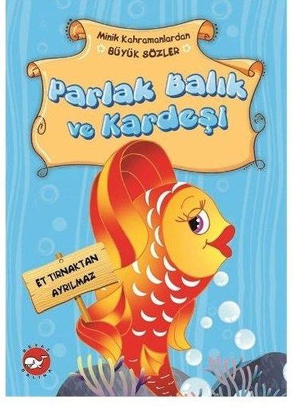 Minik Kahramanlardan Büyük Sözler - Parlak Balık ve Kardeşi - Beyaz Balina Yayınları - Image 1