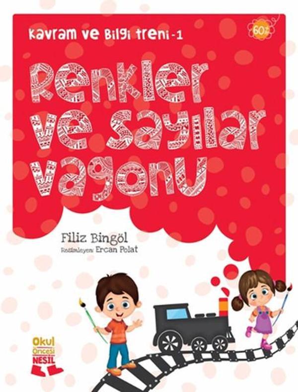 Kavram ve Bilgi Treni - 1 Renkler ve Sayılar Vagonu - Nesil Okul Öncesi - Image 1