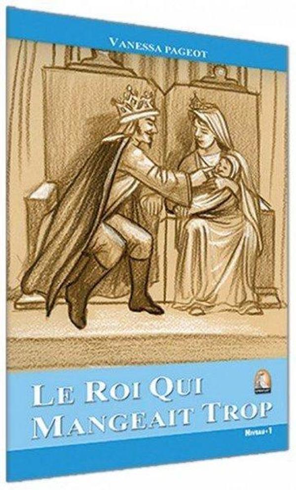 Le Roi Qui Mangeait Trop - Kapadokya Yayınları - Image 1