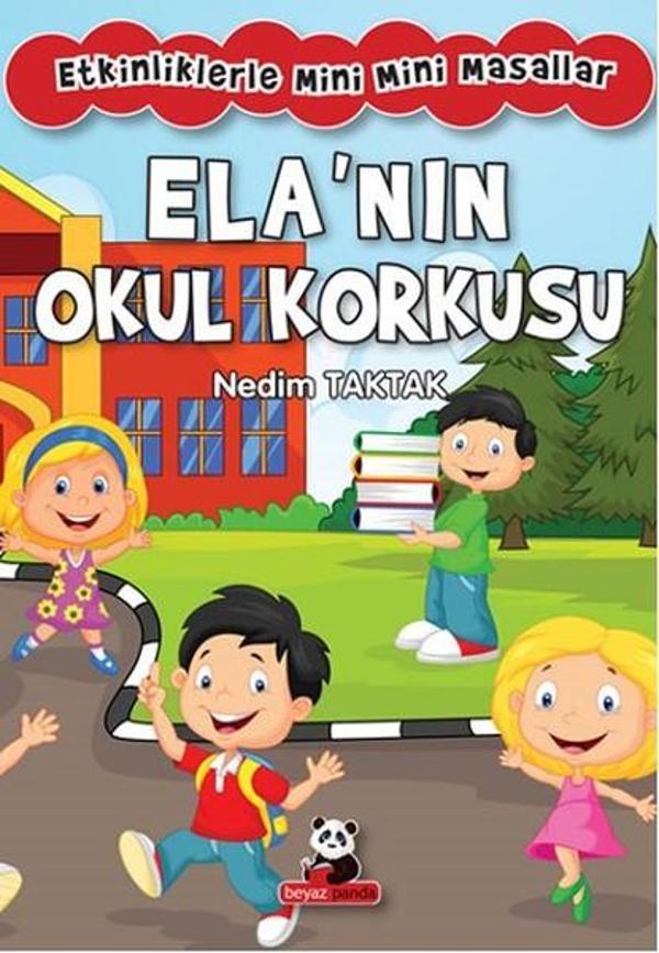 Etkinliklerle Mini Mini Masallar - Ela'nın Okul Korkusu - Panda - Image 1