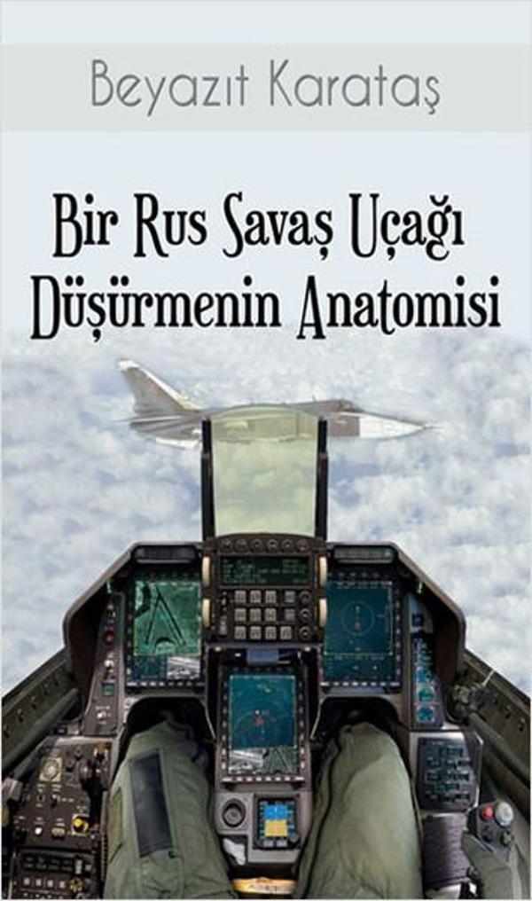 Bir Rus Savaş Uçağı Düşürmenin Anatomisi - Alibi Yayıncılık - Image 1