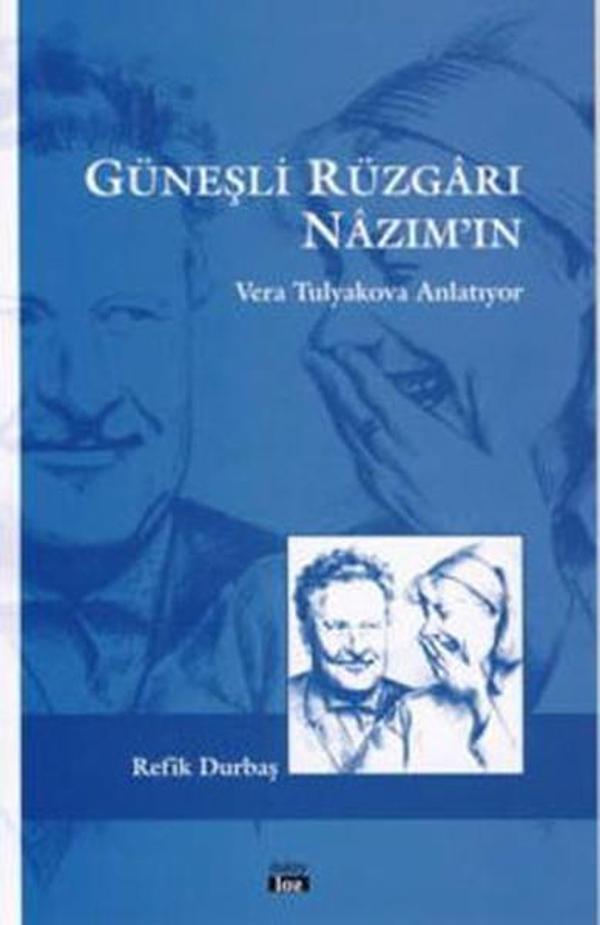 Güneşli Rüzgarı Nazım'ın Vera Tulyakova Anlatıyor - Daktylos - Image 1