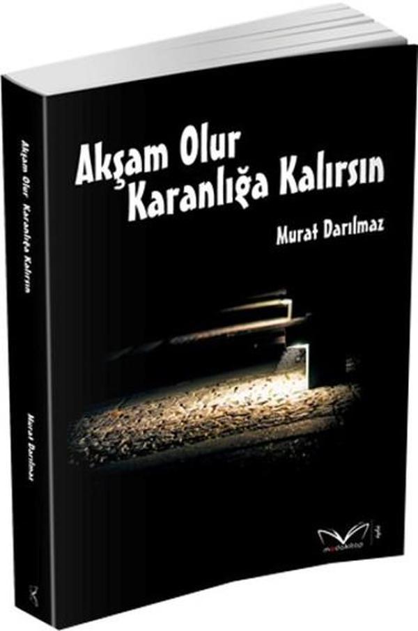 Akşam Olur Karanlığa Kalırsın - MedaKitap - Image 1