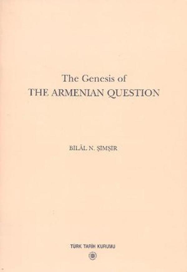 The Genesis of The Armenian Question - Türk Tarih Kurumu Yayınları - Image 1
