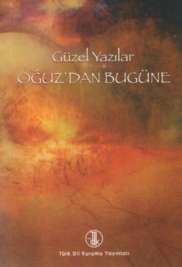 Güzel Yazılar - Oğuz'dan Bugüne - Türk Dil Kurumu Yayınları - Image 1