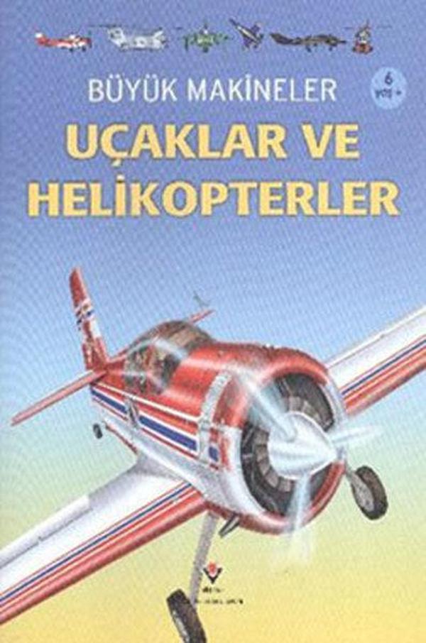 Büyük Makineler - Uçaklar ve Helikopterler - Tübitak Yayınları - Image 1