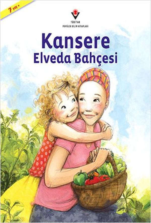 Kansere Elveda Bahçesi - Tübitak Yayınları - Image 1